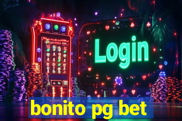 bonito pg bet